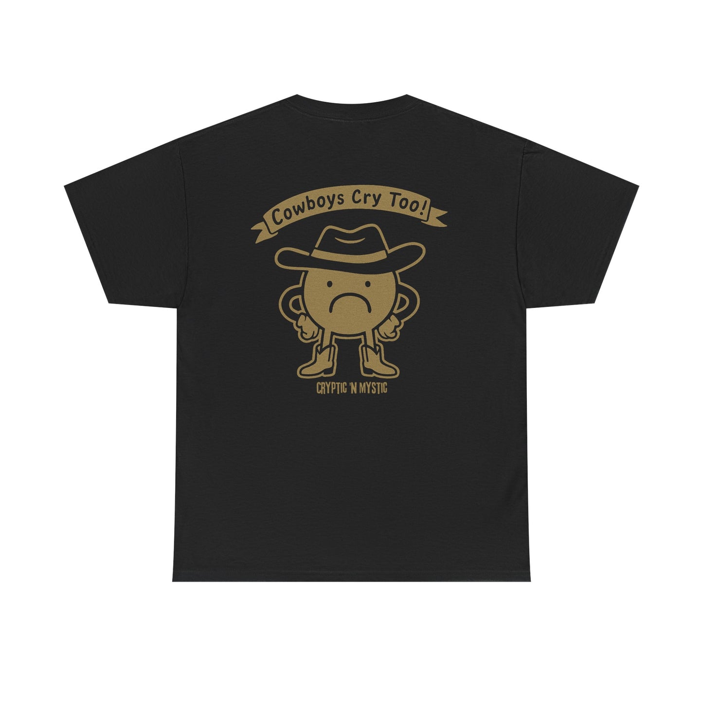 Cowboys Cry Too Unisex Heavy Cotton Tee - Cryptic and Mystic